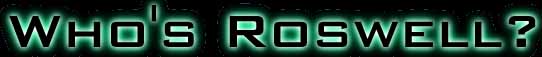 Who is Roswell?